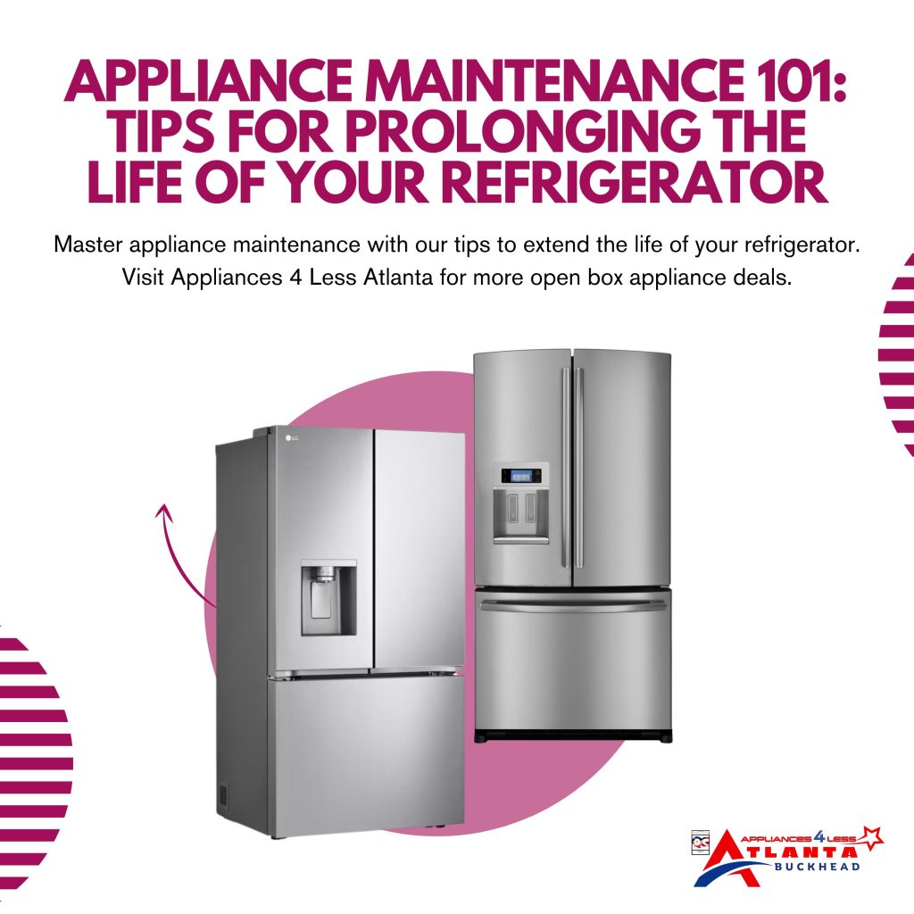 Appliance Maintenance Tips: Extend Your Fridge Life | A4L Atlanta ...