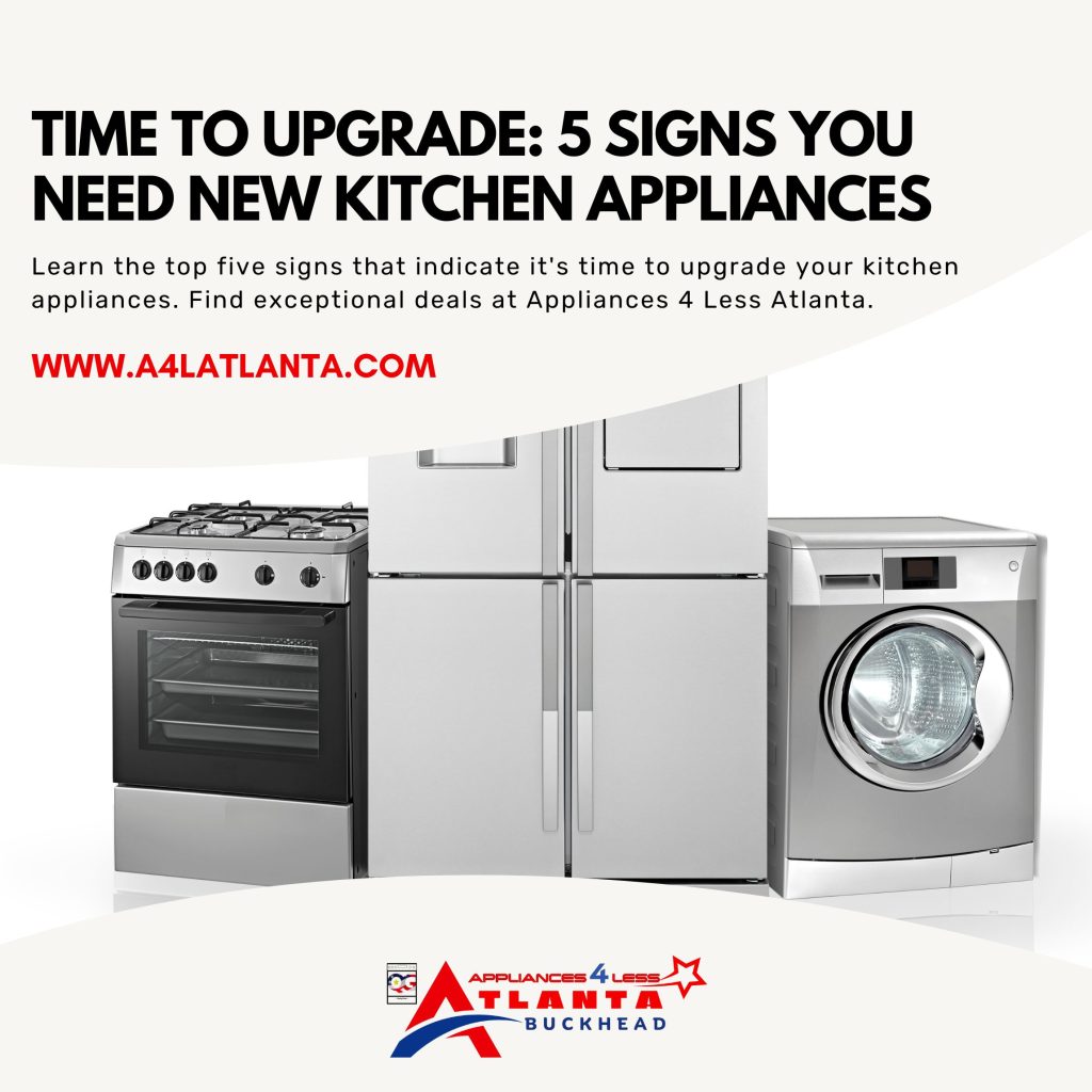 Time for New Kitchen Appliances? A4L Atlanta Appliances 4 Less